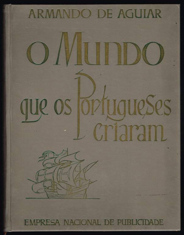 O MUNDO QUE OS PORTUGUESES CRIARAM